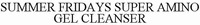 SUMMER FRIDAYS SUPER AMINO GEL CLEANSER