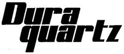 Dura quartz