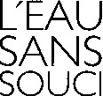 L'EAU SANS SOUCI