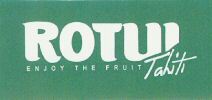 ROTUI ENJOY THE FRUIT Tahiti