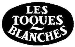 LES TOQUES BLANCHES