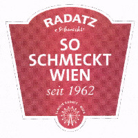 RADATZ Schmeckt SO SCHMECKT WIEN seit 1962 FAMILIE RADATZ - WIEN