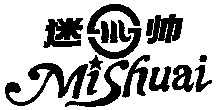 MiShuai