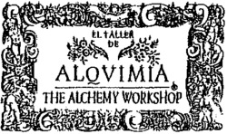 EL TALLER DE ALQVIMIA THE ALCHEMY WORKSHOP