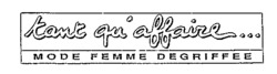 tant qu'affaire MODE FEMME DEGRIFFEE