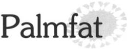 Palmfat