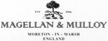 MAGELLAN & MULLOY