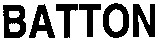 BATTON