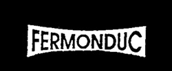 FERMONDUC
