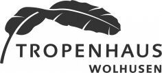TROPENHAUS WOLHUSEN