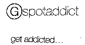 G spotaddict get addicted...
