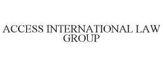ACCESS INTERNATIONAL LAW GROUP