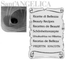 Sant'ANGELICA Ricette di Bellezza Beauty Recipes
