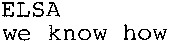 ELSA we know how