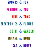 SPORTS & FUN FASHION & YOU KIDS & TOYS ELECTRONICS & FUTURE DO IT & GARDEN MICASA & HOME CAR & DRIVE
