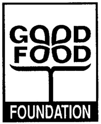 GOOD FOOD FOUNDATION