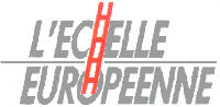 L'ECHELLE EUROPEENNE