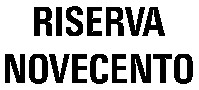 RISERVA NOVECENTO