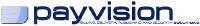 payvision BILLING, DELIVERY, PUBLISHING AND SECURITY SOLUTIONS