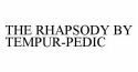 THE RHAPSODY BY TEMPUR-PEDIC