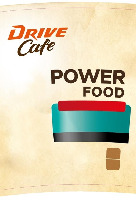 Drive Cafe POWER FOOD