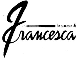 le spose di Francesca