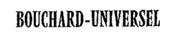 BOUCHARD-UNIVERSEL