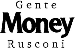 Gente Money Rusconi
