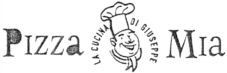 Pizza Mia LA CUCINA DI GIUSEPPE