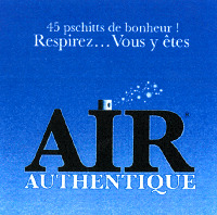 45 pschitts de bonheur! Respirez... Vous y êtes AIR AUTHENTIQUE