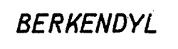 BERKENDYL