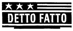 DETTO FATTO
