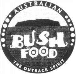 AUSTRALIAN BUSH FOOD THE OUTBACK SPIRIT