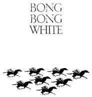 BONG BONG WHITE