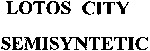 LOTOS CITY SEMISYNTETIC