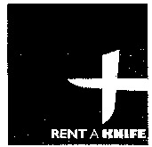 RENT A KNIFE