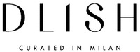 DLISH CURATED IN MILAN