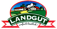LANDGUT einfach kästlich !