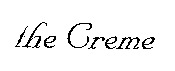 the Creme