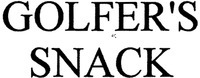 GOLFER'S SNACK