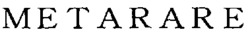 METARARE