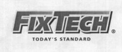 FIXTECH TODAY'S STANDARD