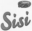 Sweety ice Sisi