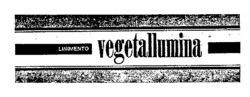 vegetallumina