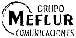GRUPO MEFLUR COMUNICACIONES