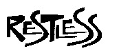 RESTLESS