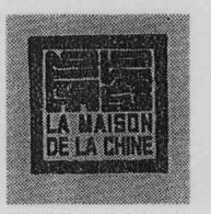 LA MAISON DE LA CHINE