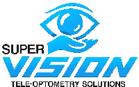 SUPER VISION TELE-OPTOMETRY SOLUTIONS