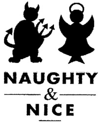 NAUGHTY & NICE