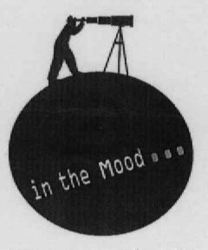 in the Mood...